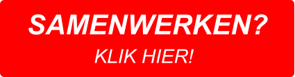 SAMENWERKEN? KLIK HIER!