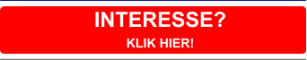 INTERESSE?  KLIK HIER!