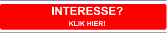 INTERESSE?  KLIK HIER!